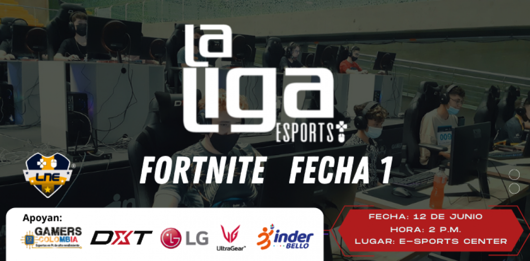 La Liga Esports Fortnite Fecha 1