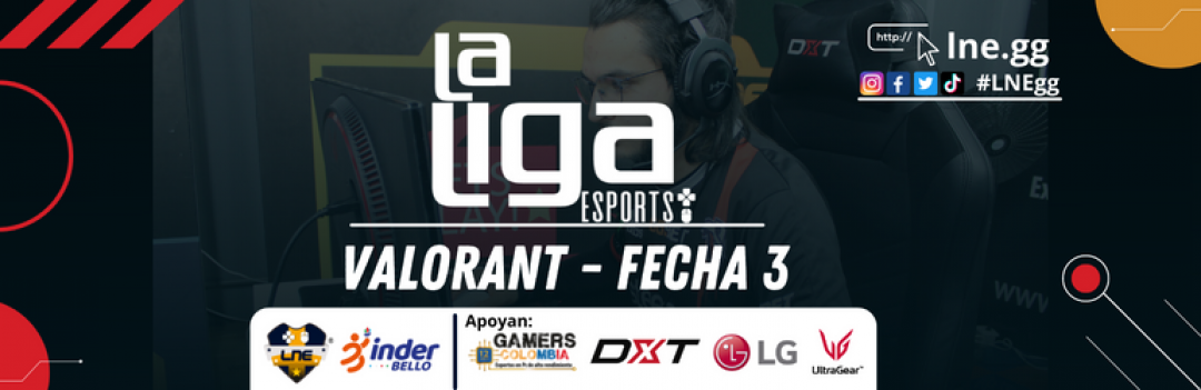 La Liga Esport Valorant Fecha #3