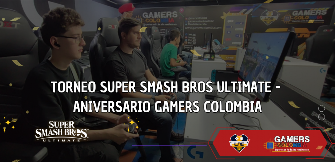 TORNEO SUPER SMASH BROS ULTIMATE - ANIVERSARIO GAMERS COLOMBIA